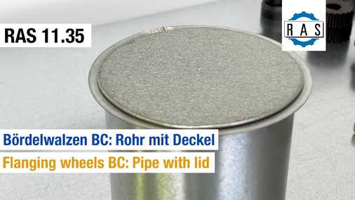 Die Bördelwalzen BC formen schmale Borde. Mit diesen Borden können beispielsweise Verbindungen von einem Deckel mit einem Rohr geformt werden