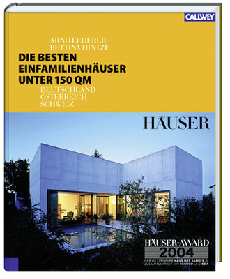 
Arno Lederer/Bettina Hintze, Die besten Einfamilienhäuser unter 150 m², Format 21,5 x 28 cm, gebunden, ISBN 3-7667-1598-4
