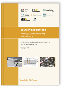 <p>
Bauwerksabdichtung – Planung,
</p>

<p>
Qualitätssicherung und Sanierung
</p>

<p>
2017, 84 Seiten, kartoniert 
</p>

<p>
€ 34,00; E-Book: € 34,00
</p>

<p>
ISBN 978-3-8167-9966-5
</p>

<p>
</p> - © Foto: Fraunhofer IRB Verlag

