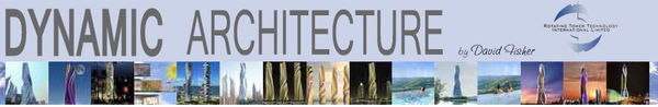 © Dr. David Fisher and related to Dynamic Architecture
© Dr. David Fisher and related to Dynamic Architecture