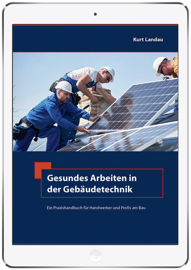 Das Buch „Gesundes Arbeiten in der Gebäudetechnik“ ist auch als E-Book verfügbar - © Bild: Gentner Verlag
