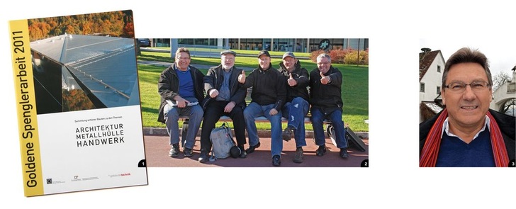 1 Infos zum Sonderdruck „Goldene Spenglerarbeit 2011“ unter info@vdss.ch und www.vdss.ch2 Die VDSS-Jury auf Bewertungstour: Bernard Trächsel, Ruedi Zulauf, Stefan Künzi, Christoph Aeberhard und Bruno Käufeler3 Bernard Trächsel