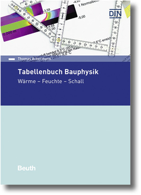 
Tabellenbuch Bauphysik. Wärme – Feuchte – Schall, von Prof. Dr.-Ing. Thomas Ackermann, 2017, 400 Seiten, ISBN 978-3-410-23178-3
